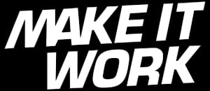 Make it Work