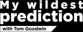 My Wildest Prediction