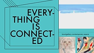 Isnotgallery και «Every-thing is connect-ed»!