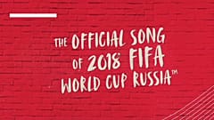 "Live it up!", ecco l'inno ufficiale del mondiali di Russia 2018 