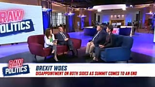 Raw Politics: Brexit woes as summit comes to a close