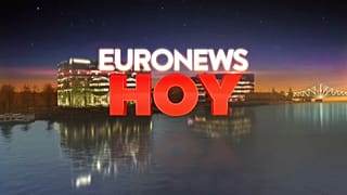 Euronews Hoy: la actualidad en 15 minutos