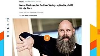 Aufschrei nach WamS-Scoop: Berliner-Zeitung-Besitzer war bei Stasi