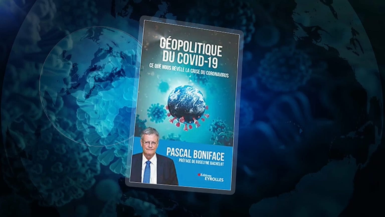 "Géopolitique du Covid-19" de Pascal Boniface, Editions Eyrolles 