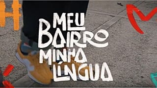 Meu Bairro Minha Língua