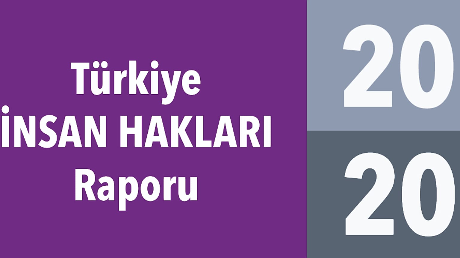İnsan Hakları Vakfı'nın 2020 raporu açıklandı