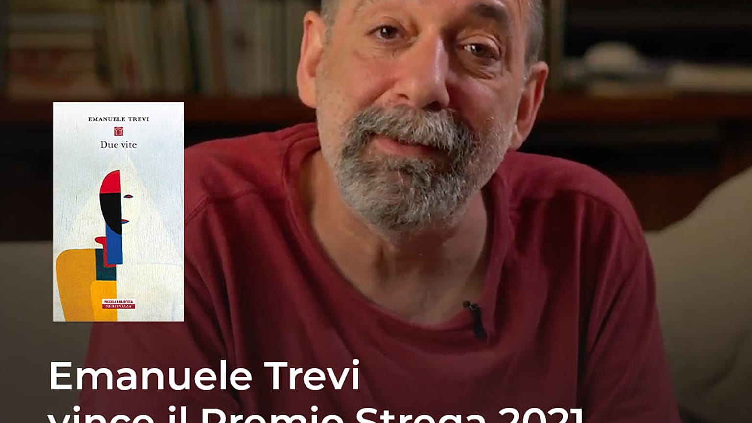 Vince la LXXV edizione de Il Premio Strega Emanuele Trevi con "Due vite " edito da Neri Pozza.