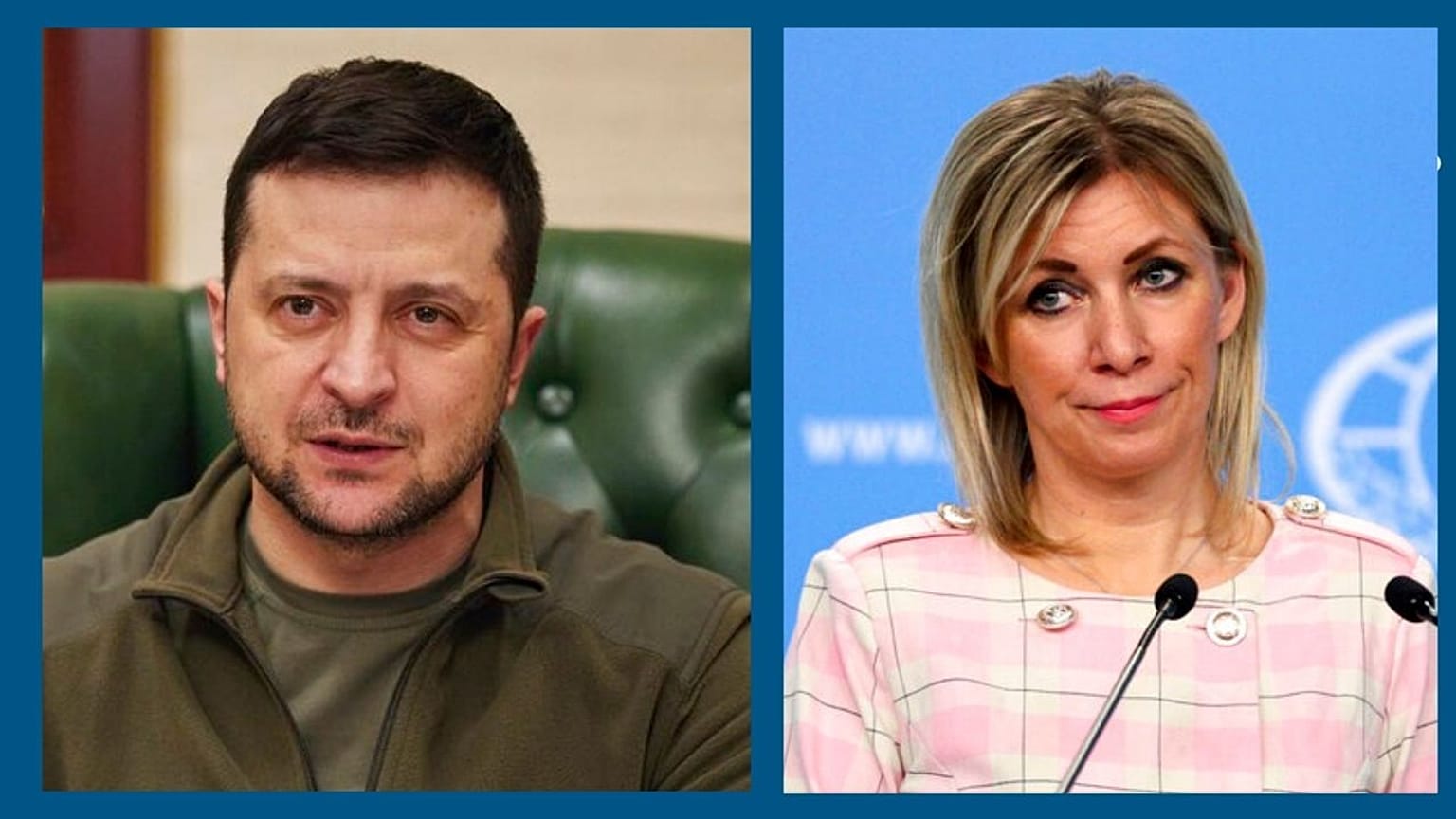 A g. : le président ukrainien V. Zelensky (Kiev, le 07/03/2022) - A dr. : la porte-parole du ministère russe des Aff; étrangères M. Zakharova  (Moscou, le 18/02/2021)