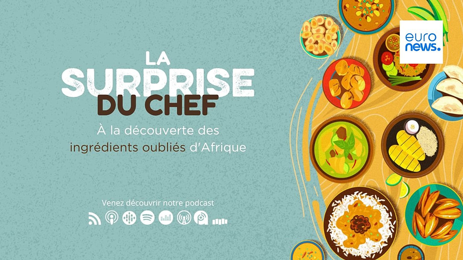 "La surprise du chef". Podcast d'Euronews.