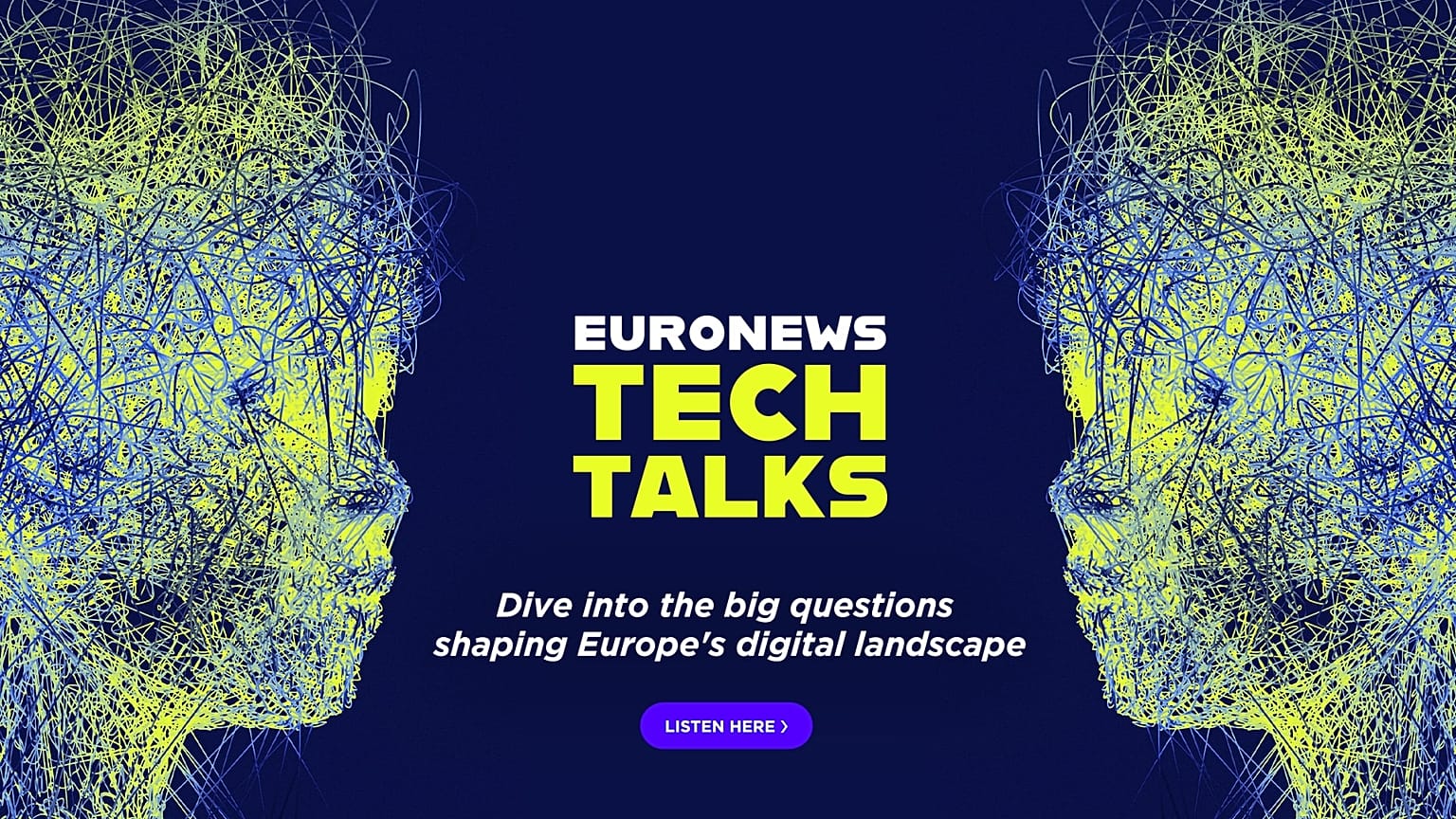 Euronews Tech Talks explores how new technologies and policies impact Europeans' lives. 