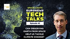 A new perspective: How Earth observation helps tackle global challenges | Euronews Tech Talks