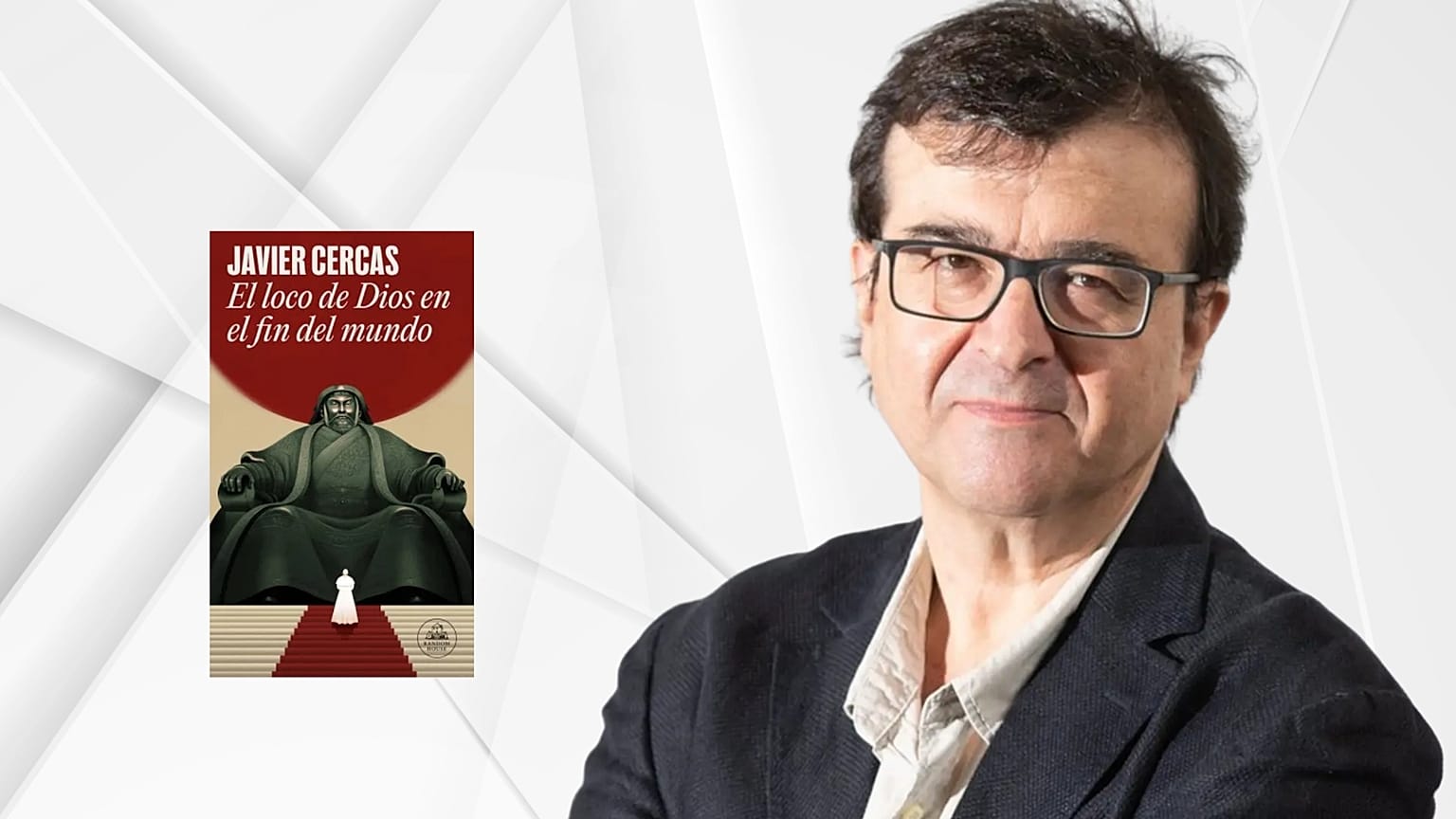 Wywiad z pisarzem Javierem Cercasem - "El loco de Dios en el fin del mundo" (Boży szaleniec na końcu świata)