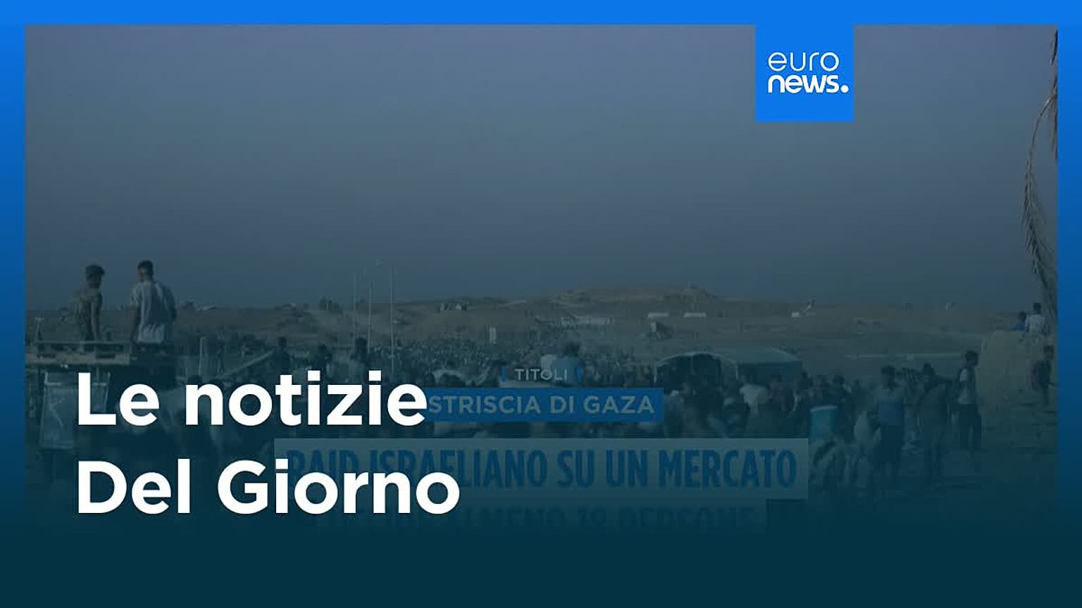 Le notizie del giorno | 27 giugno - Serale