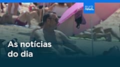 As notícias do dia | 1 julho 2025 - Tarde