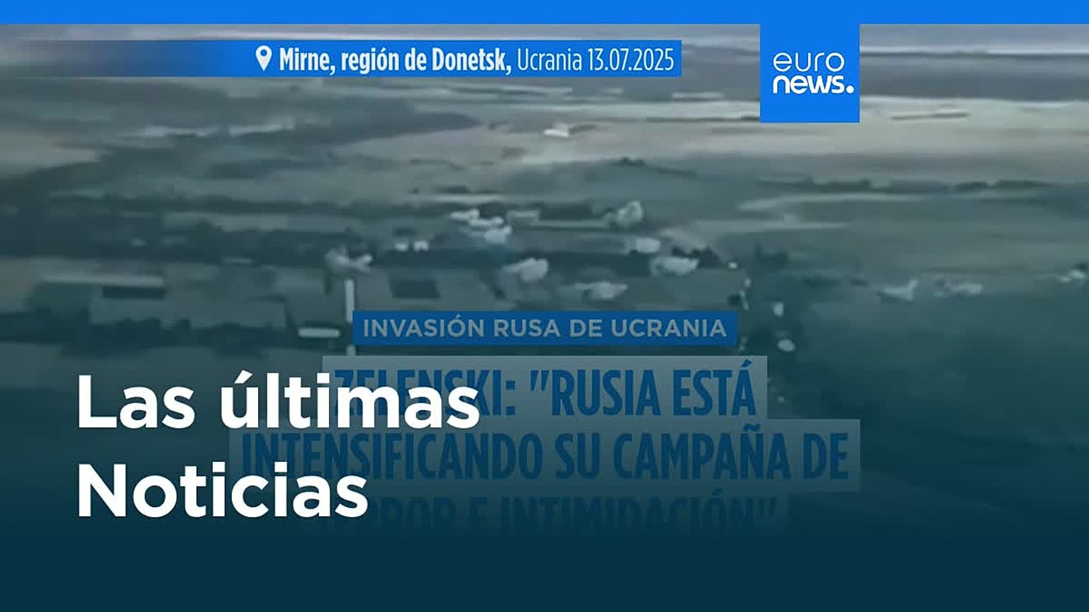 Últimas noticias | 13 julio - Tarde