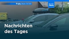 Nachrichten des Tages | 22. Juli - Morgenausgabe