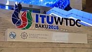 WTDC25 in Baku spotlights digital inclusion and global cooperation