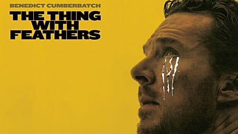 Film of the Week: The Thing With Feathers