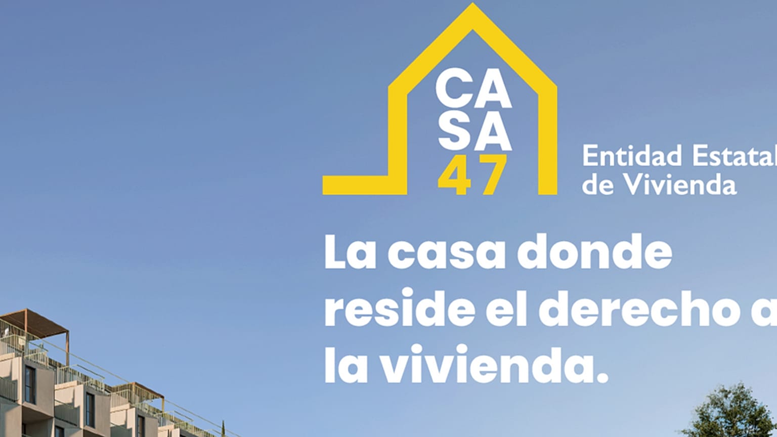 Casa 47, la nueva empresa pública de vivienda en España.