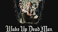 Film of the Week: Wake Up Dead Man