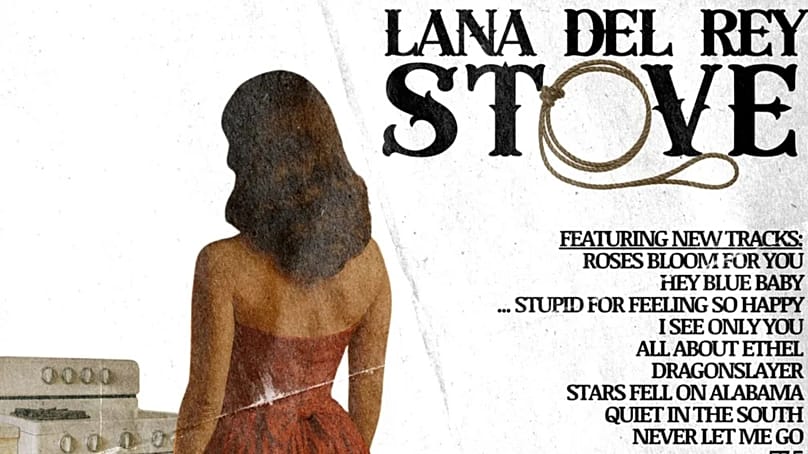 Lana Del Rey – Stove  