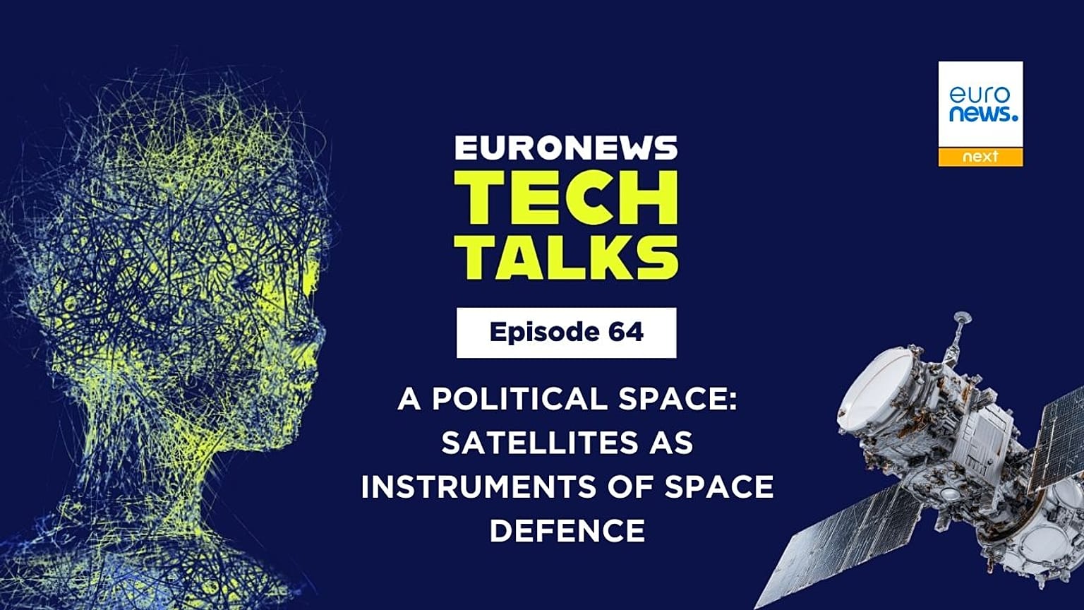 A political space: Satellites as instruments of space defence |Euronews Tech Talks