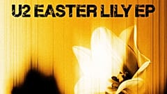 U2 veröffentlichen überraschend neue EP „Easter Lily“