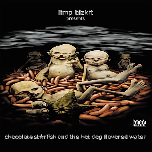 Limp Bizkit - Presents Chocolate St★rfish and the Hot Dog Flavored Water