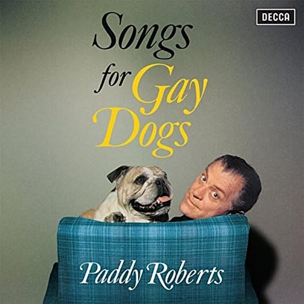 Paddy Roberts – Songs For Gay Dogs