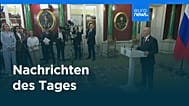 Nachrichten des Tages | 10. Mai 2026 - Abendausgabe