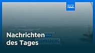 Nachrichten des Tages | 1. Juni 2026 - Abendausgabe