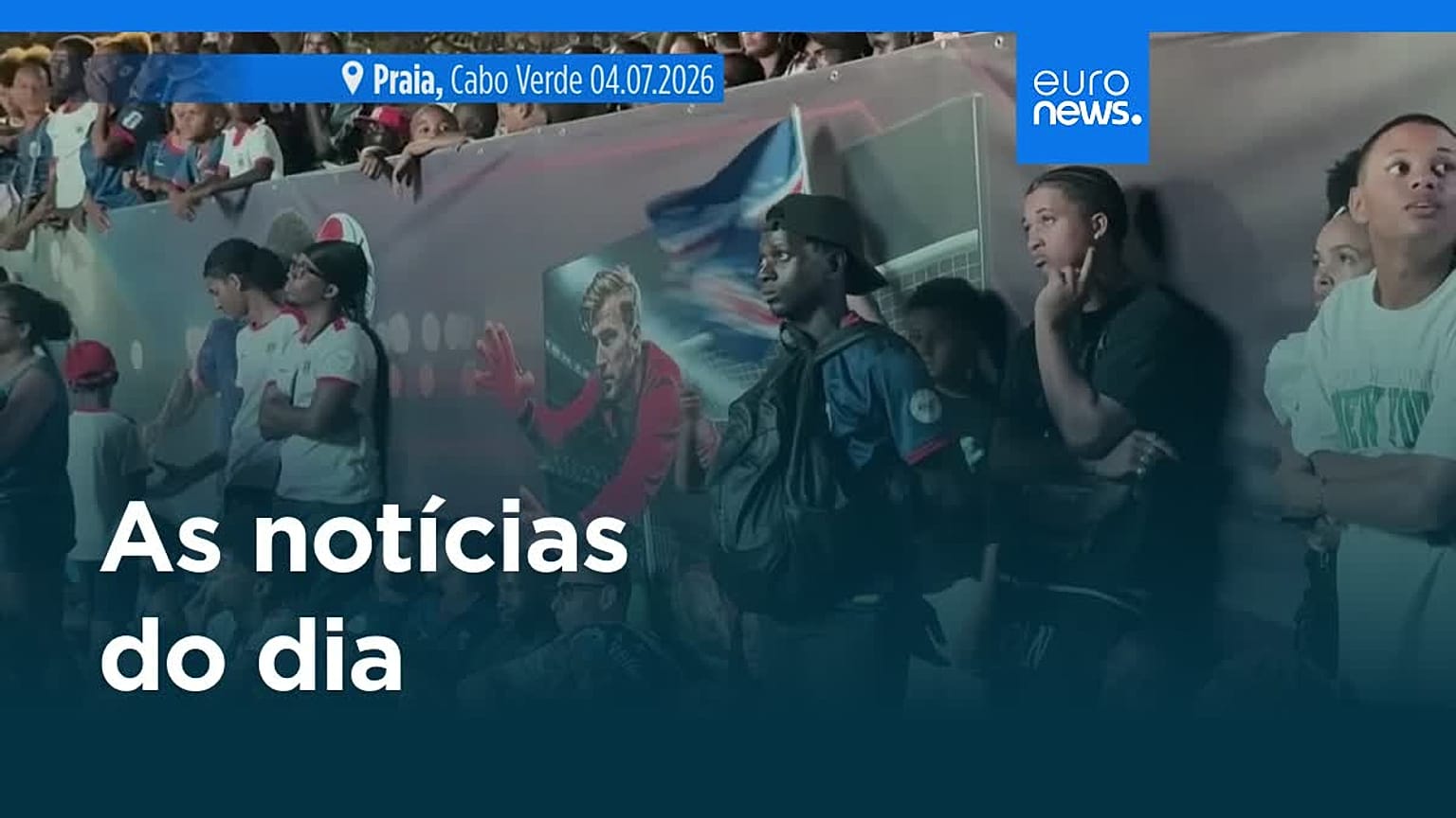 Notícias do dia | 4 de julho 2026 - Noite
