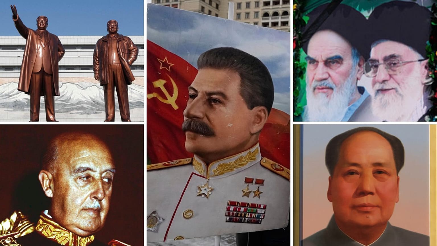 Joseph Stalin, Francisco Franco, Mao Zedong, Ruhollah Khomeini, Kim Il-sung, Kim Jong-il