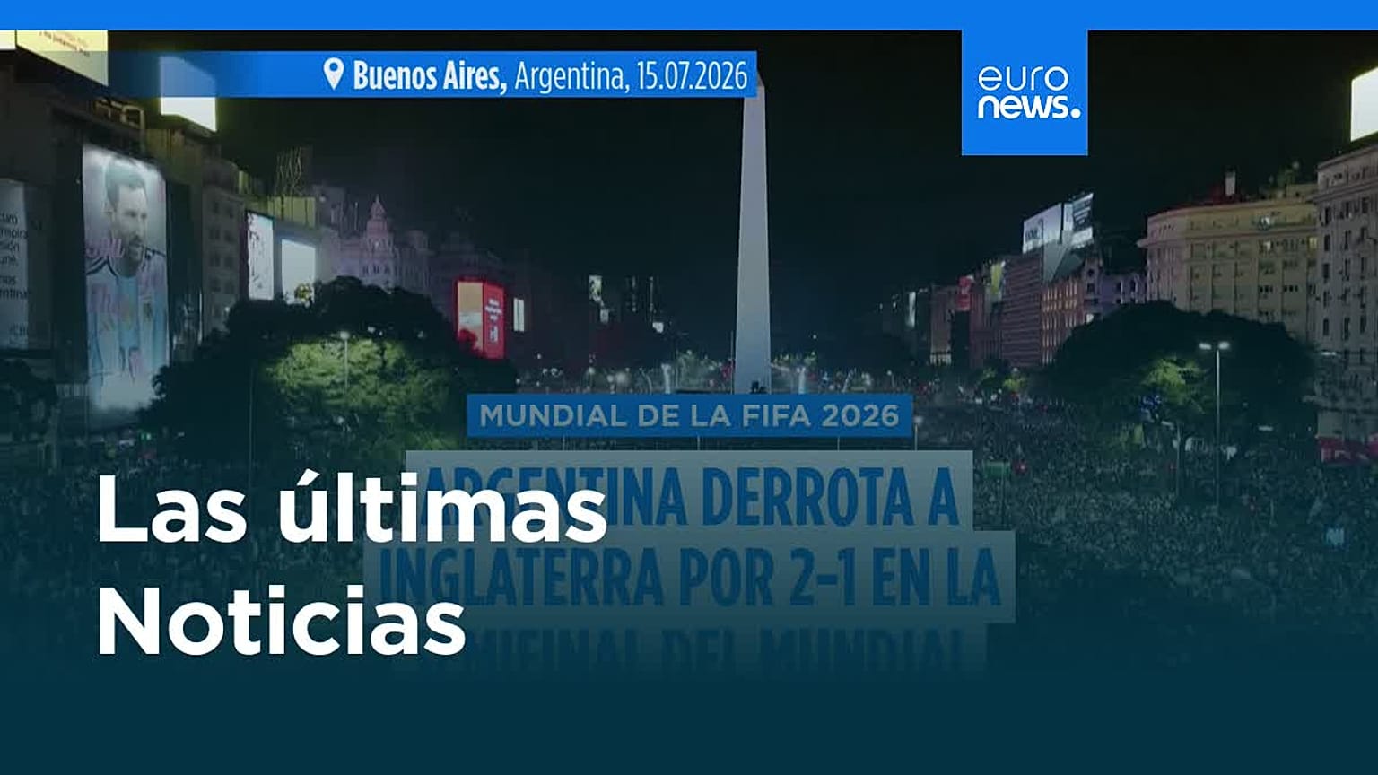 Últimas noticias | 16 julio 2026 - Mediodía