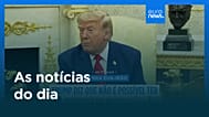 Notícias do dia | 22 de julho 2026 - Tarde