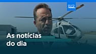 Notícias do dia | 31 de julho 2026 - Manhã