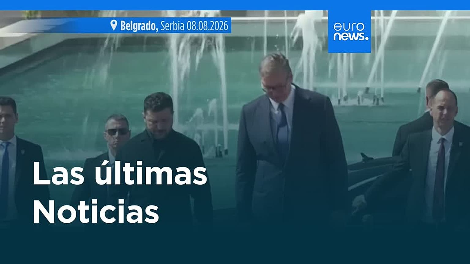 Últimas noticias | 08 agosto 2026 - Tarde