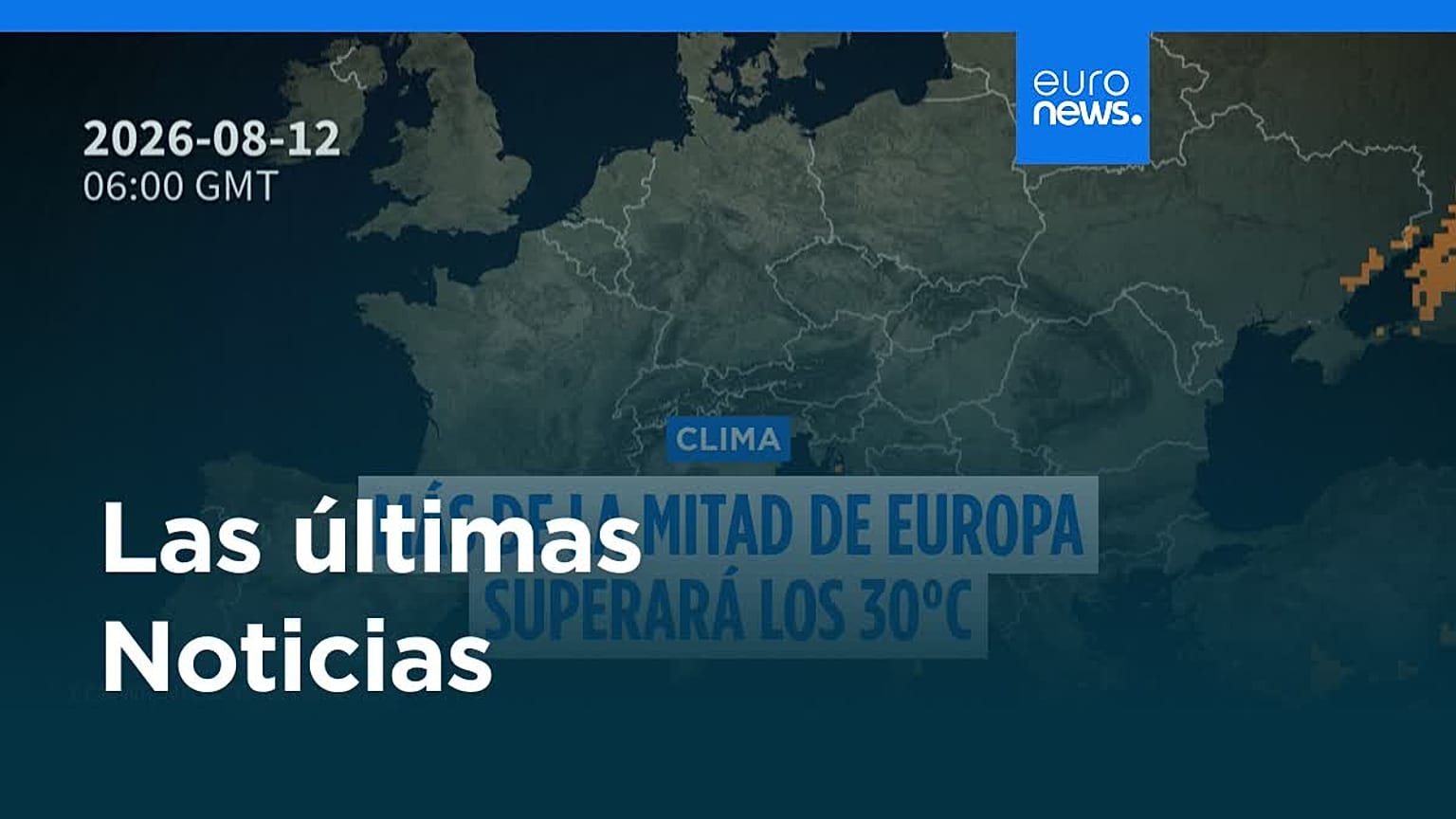 Últimas noticias | 13 agosto 2026 - Mañana
