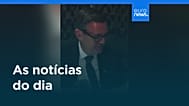 Notícias do dia | 25 de agosto 2026 - Noite