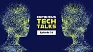Euronews Tech Talks