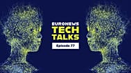 Euronews Tech Talks