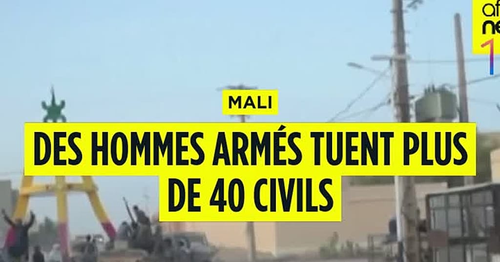 Mali: Armed men kill more than 40 civilians, members of the Daoussahak community